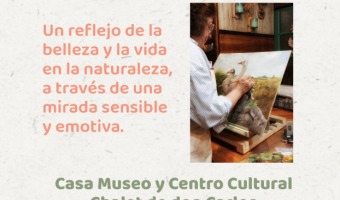 DISFRUT DE LAS DOS NUEVAS EXPOSICIONES QUE SE SUMAN AL CHALET DE DON CARLOS